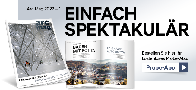 Das Architekturmagazin Arc Mag legt den Fokus auf die Schweizer Architekturlandschaft.