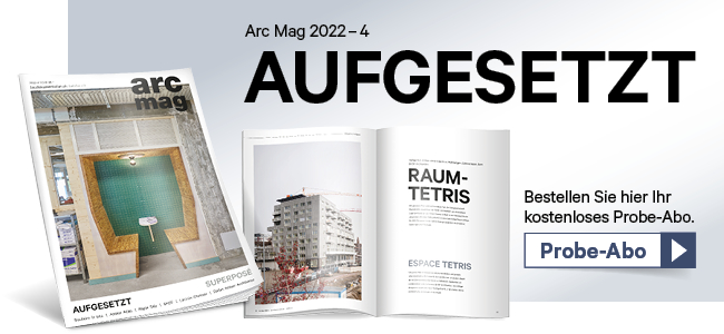 Das Architekturmagazin Arc Mag legt den Fokus auf die Schweizer Architekturlandschaft.
