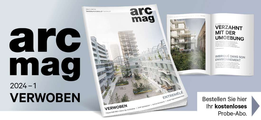 Arc Mag 2024–1 webt einen Diskurs rund um das Ineinandergreifen von Architektur